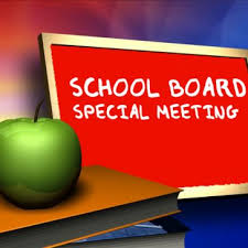 Special School Board Meeting Friday at Noon