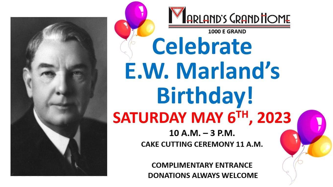 Marland’s Grand Home to Celebrate E.W. Marland’s Birthday on Saturday