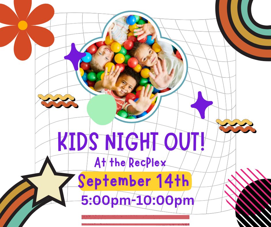 Kids Night Out at the RecPlex September 14